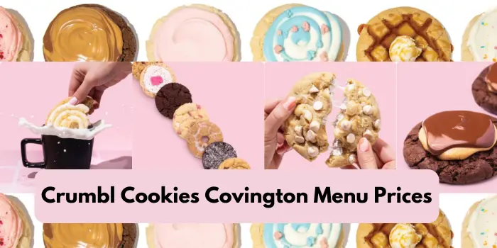 Crumbl Cookies Covington Menu Prices