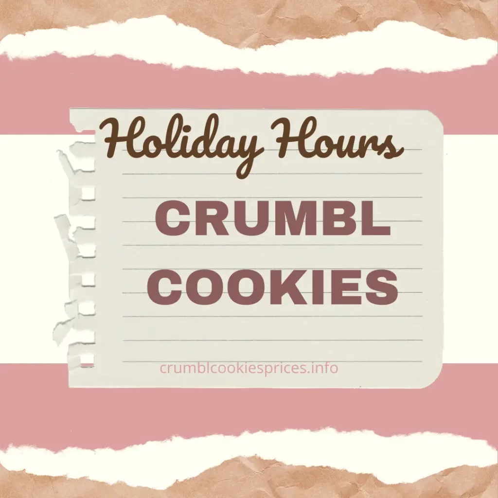 Crumbl Cookies Holiday Hours 2024